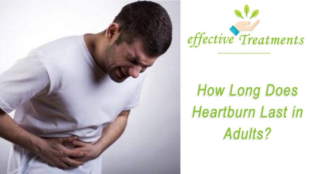 how long does heartburn last in adults
