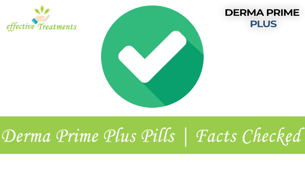 Derma Prime Plus Pills Facts Checked