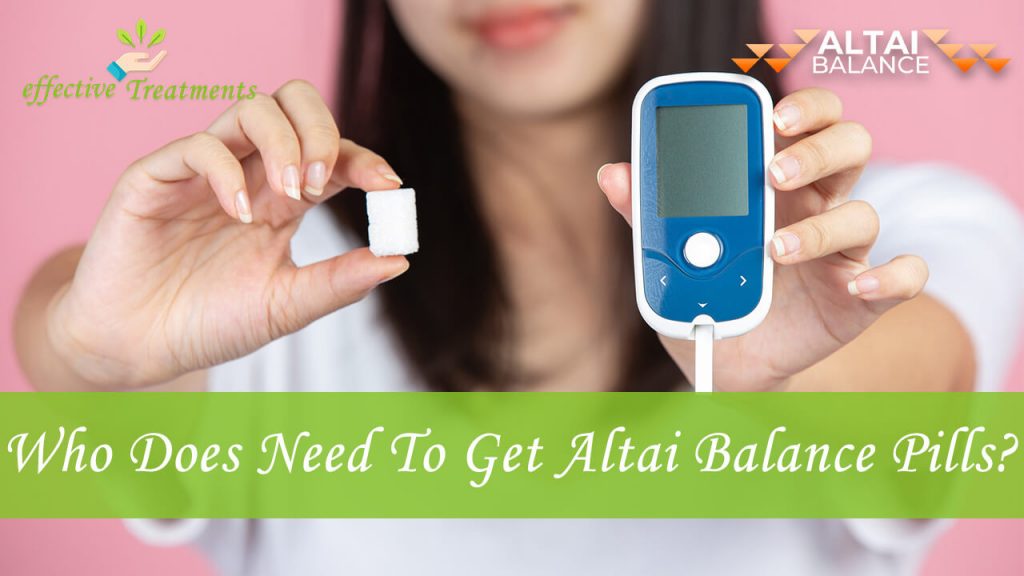 Who Does Need To Get Altai Balance Diabetes Supplement?
