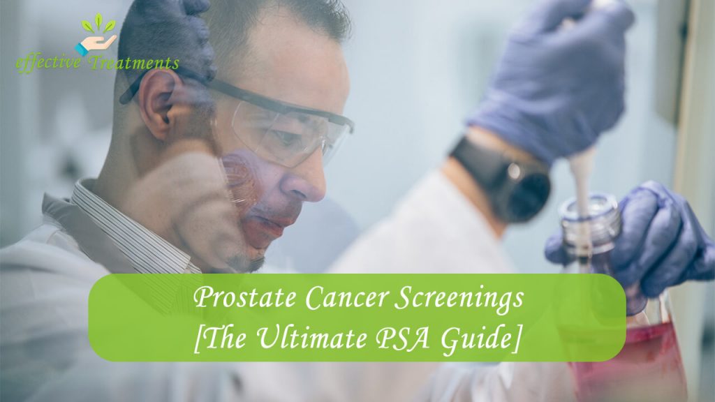 Prostate Cancer Screenings [The Ultimate PSA Guide]