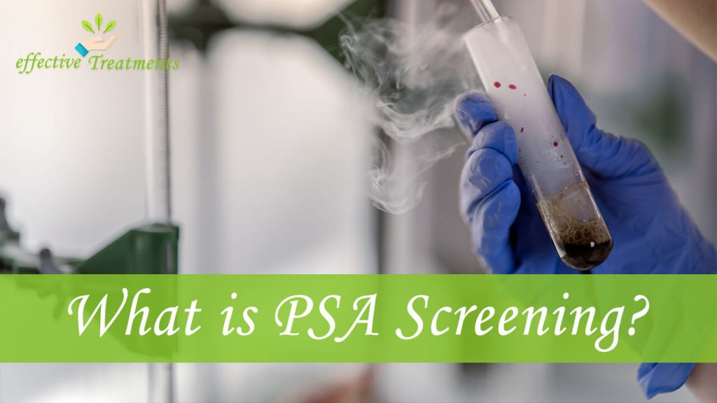 What is PSA Screening (Prostate Specific Antigen Screening)?