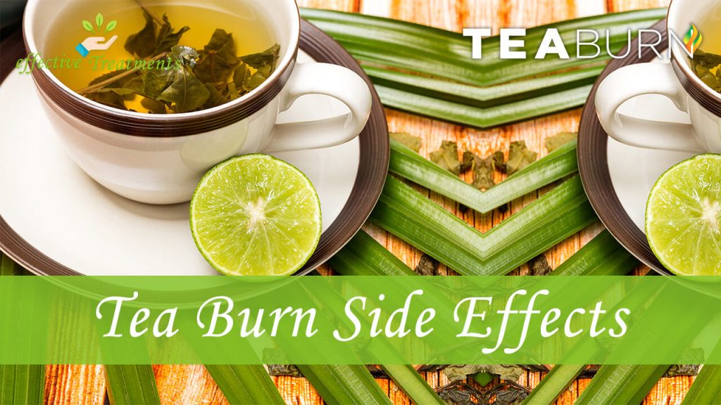 Tea Burn Side Effects