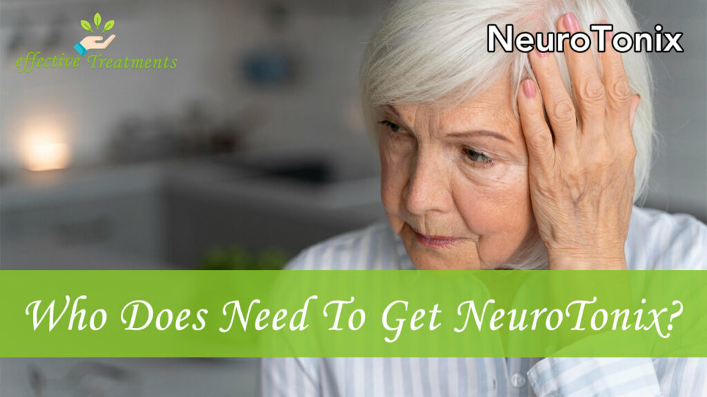 Who Does Need To Get NeuroTonix Supplement