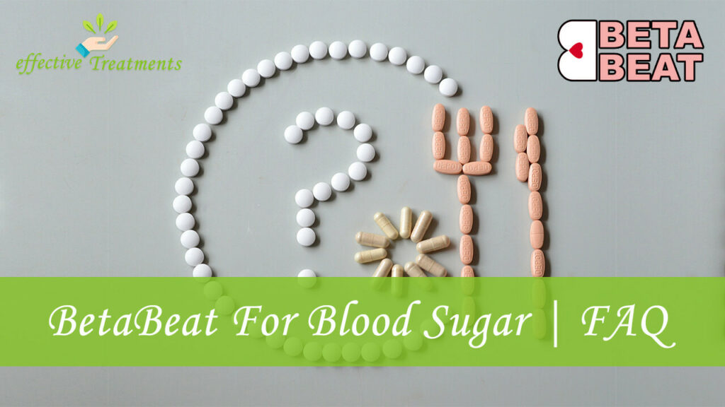 BetaBeat For Lowering Blood Sugar FAQ