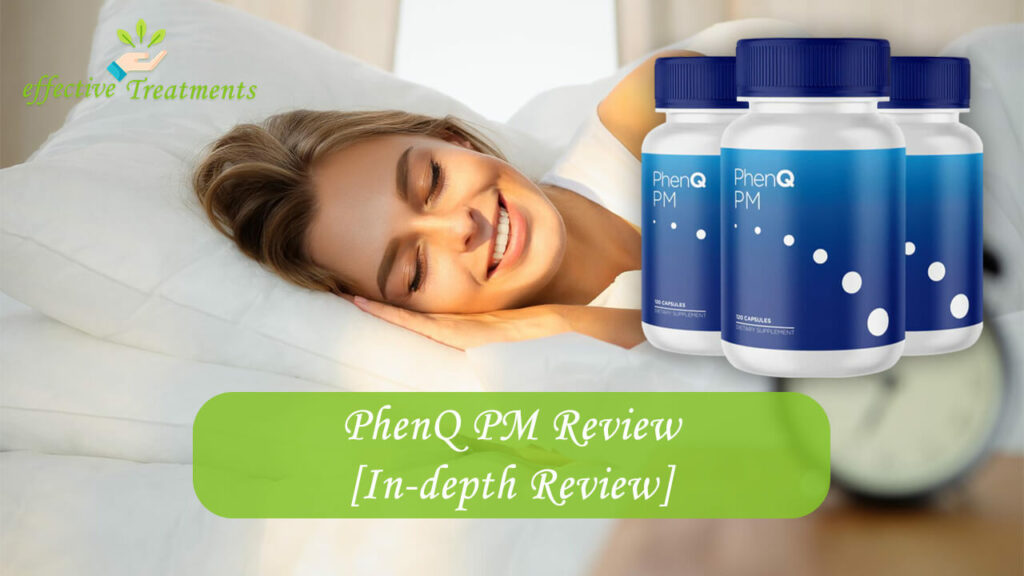 PhenQ PM Review The Truth Of Night Time Weight Loss Pills