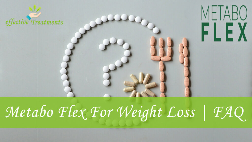 Metabo Flex For Weight Loss FAQ