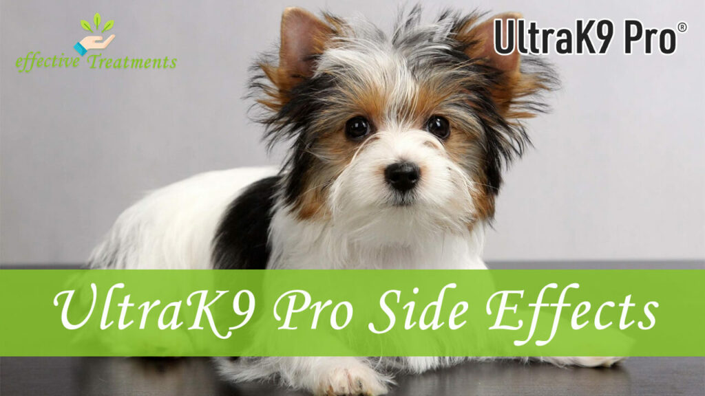 UltraK9 Pro Side Effects