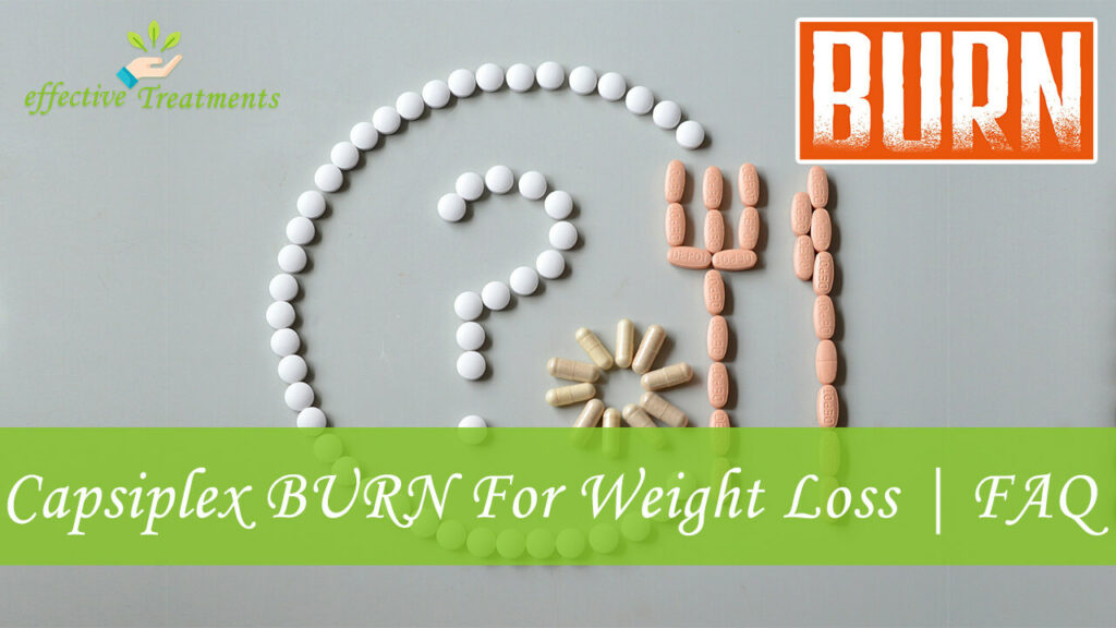 Capsiplex BURN For Weight Loss FAQ