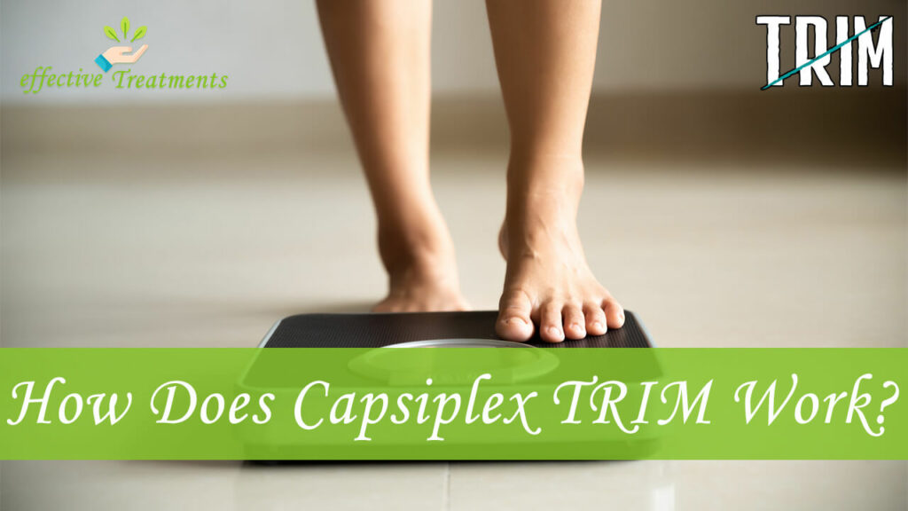 How Does Capsiplex TRIM Work