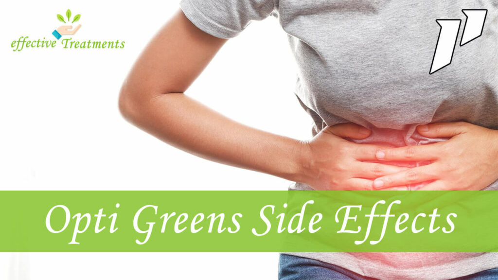 Opti Greens Side Effects