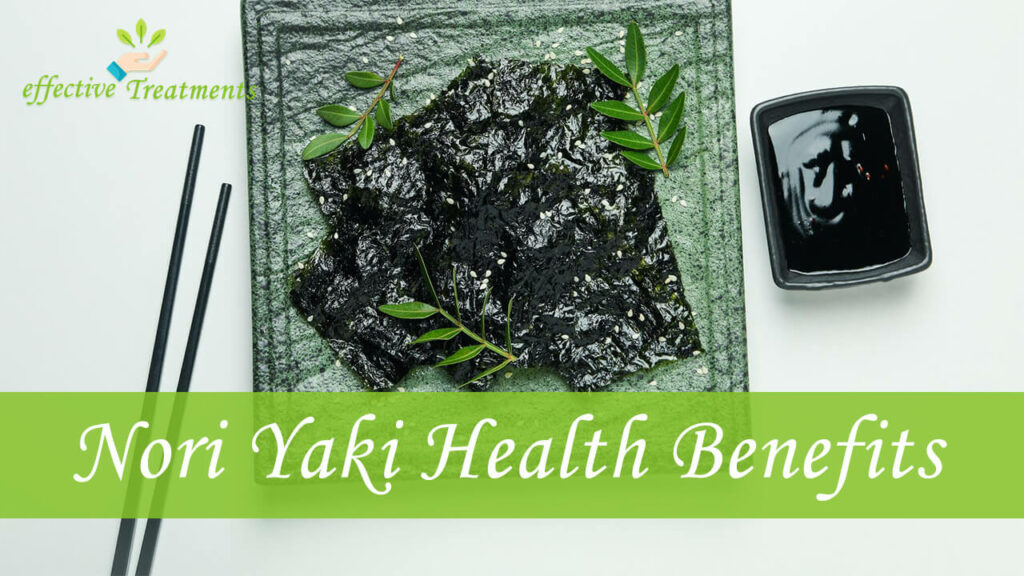 The Top 7 CRUCIAL Health Benefits of Nori Yaki
