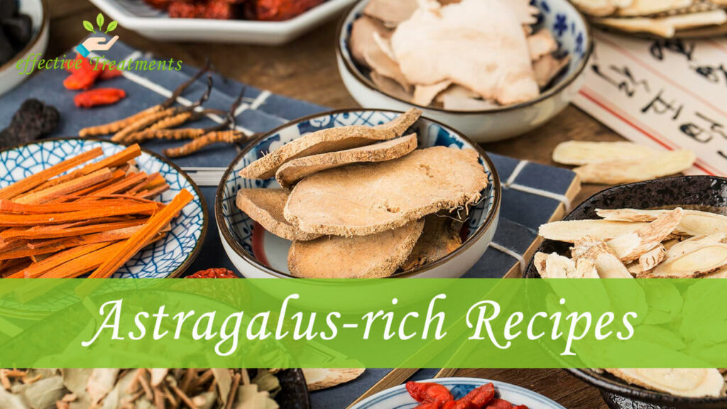 Top 3 Recipes With Astragalus