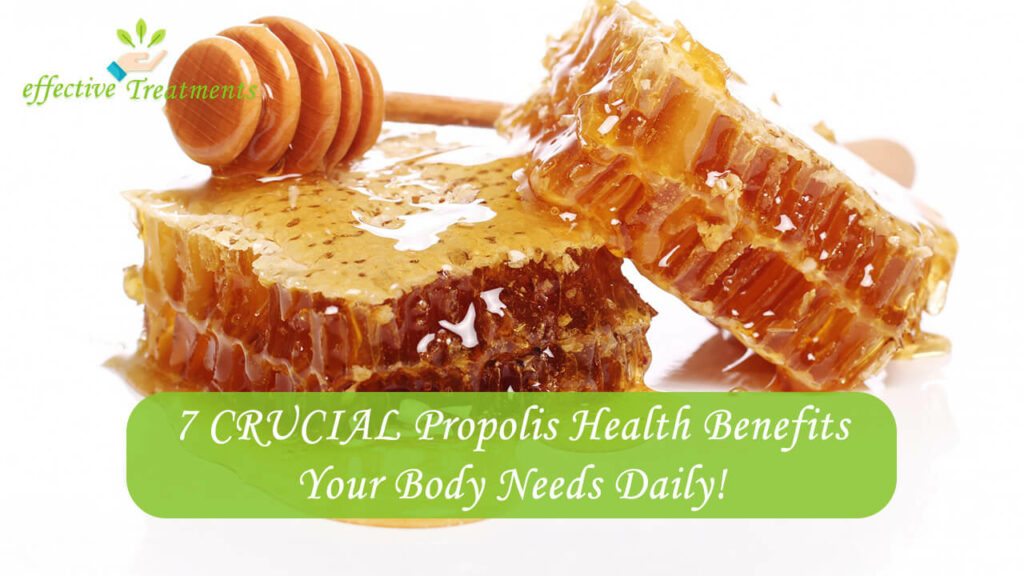 7 CRUCIAL Propolis Health Benefits Your Body Needs Daily!
