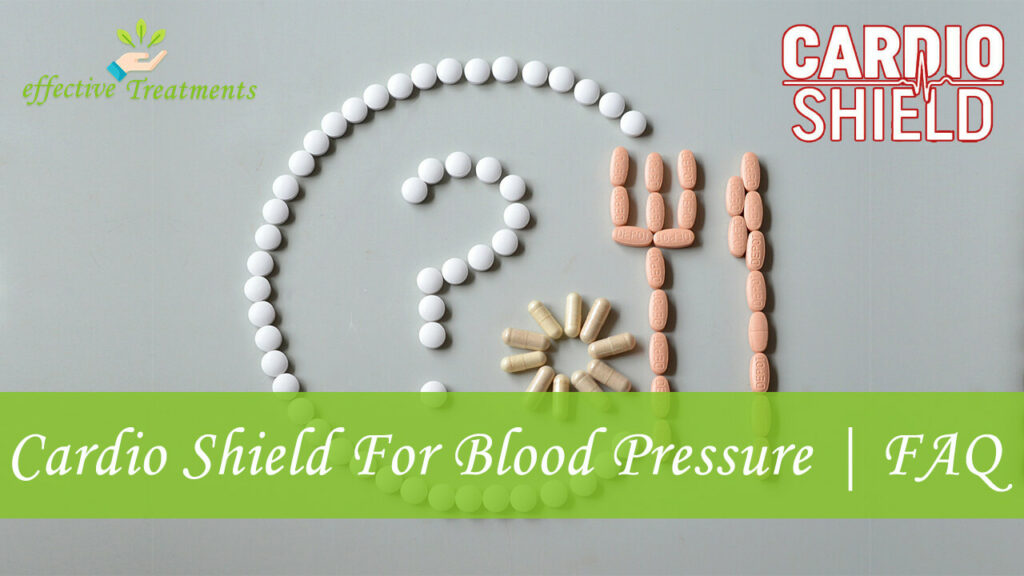 Cardio Shield For Blood Pressure Support FAQ