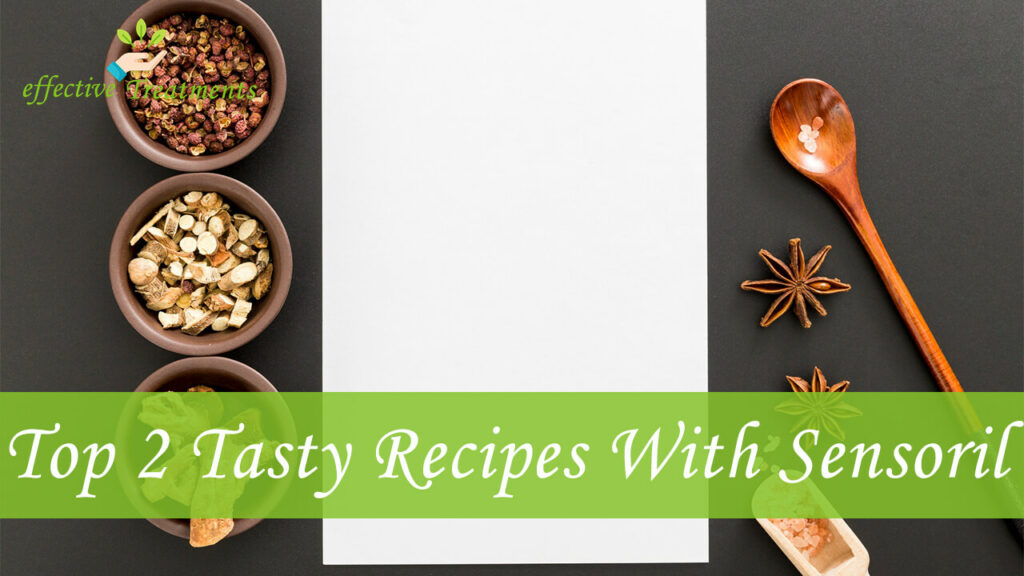 Top 2 Tasty Recipes With Sensoril
