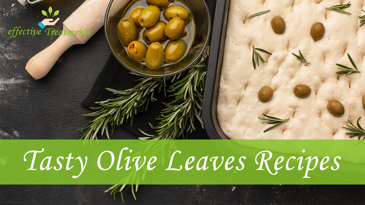 Top 10 Olive Leaves Health Benefits [5 Is VITAL For Us]