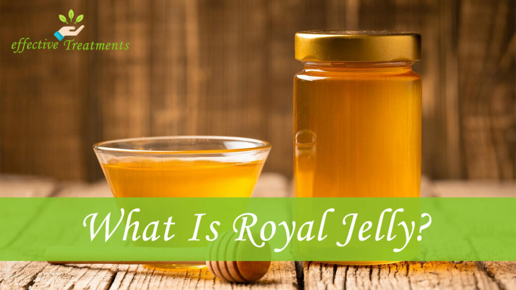 What Is Royal Jelly