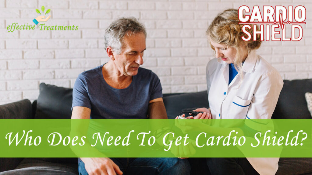 Who Does Need To Get Cardio Shield Supplement