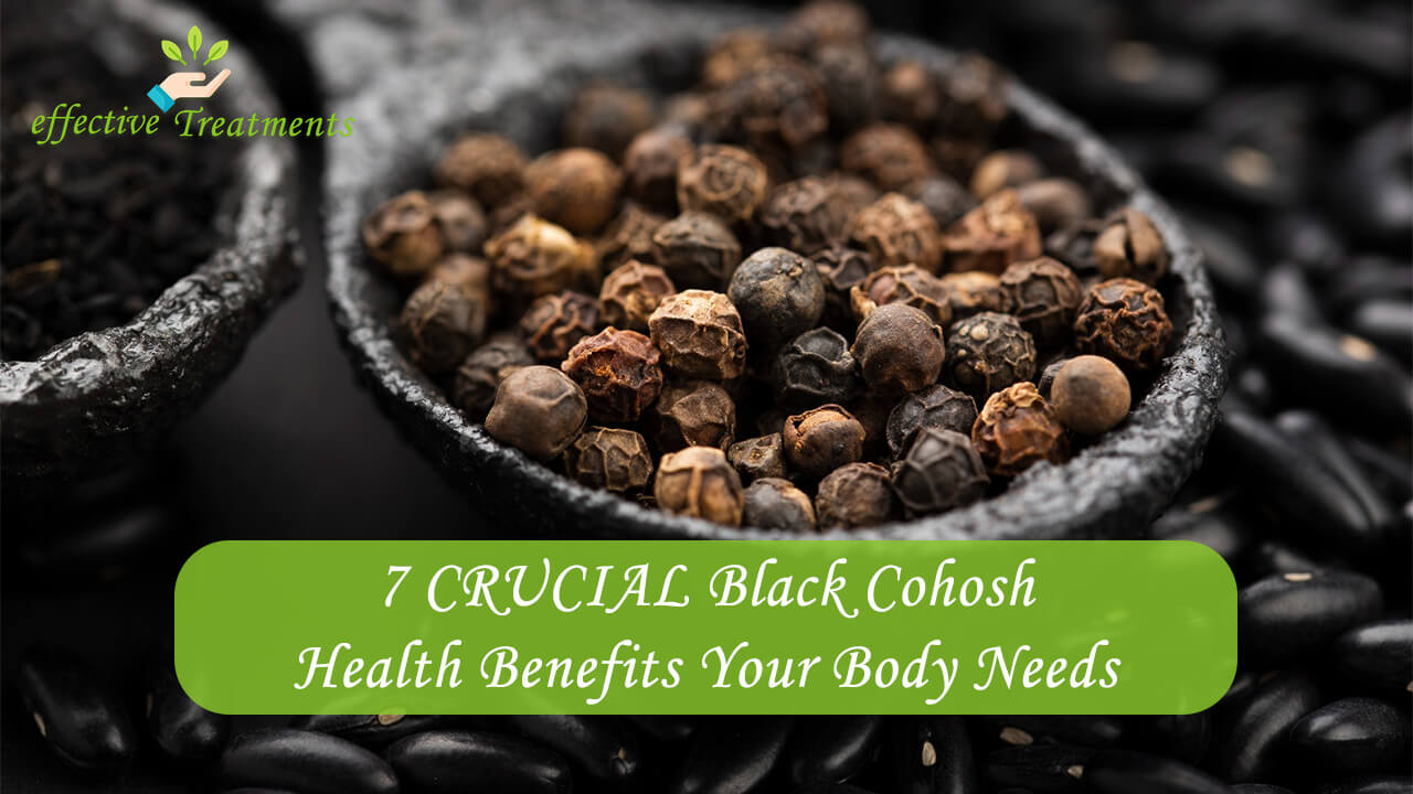 7 CRUCIAL Black Cohosh Health Benefits Your Body Needs