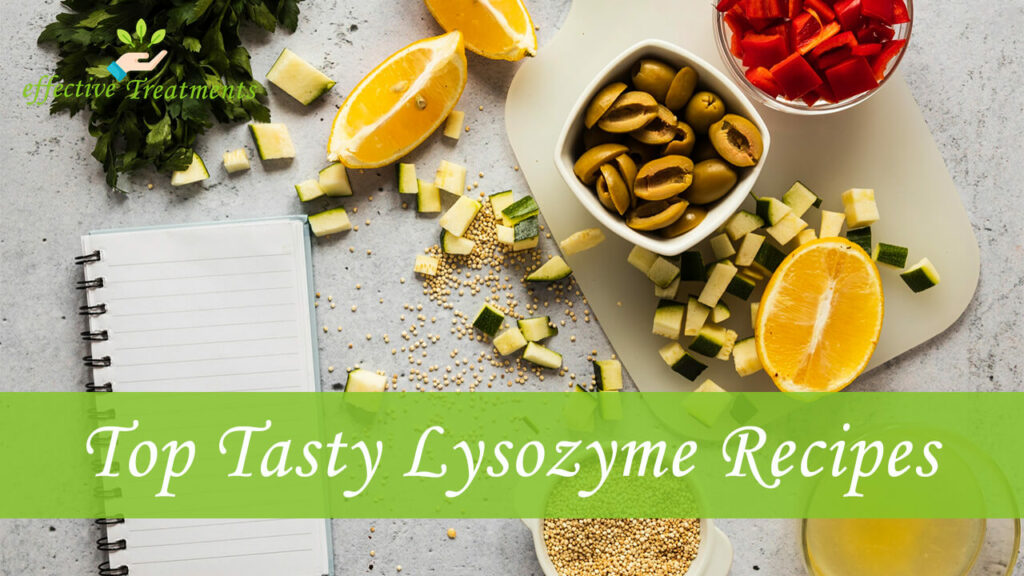 Top 2 Tasty Recipes With Lysozyme