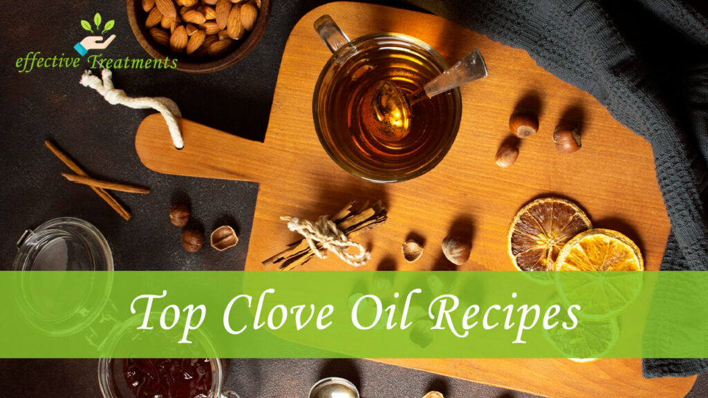 Top 3 Recipes With Clove Oil