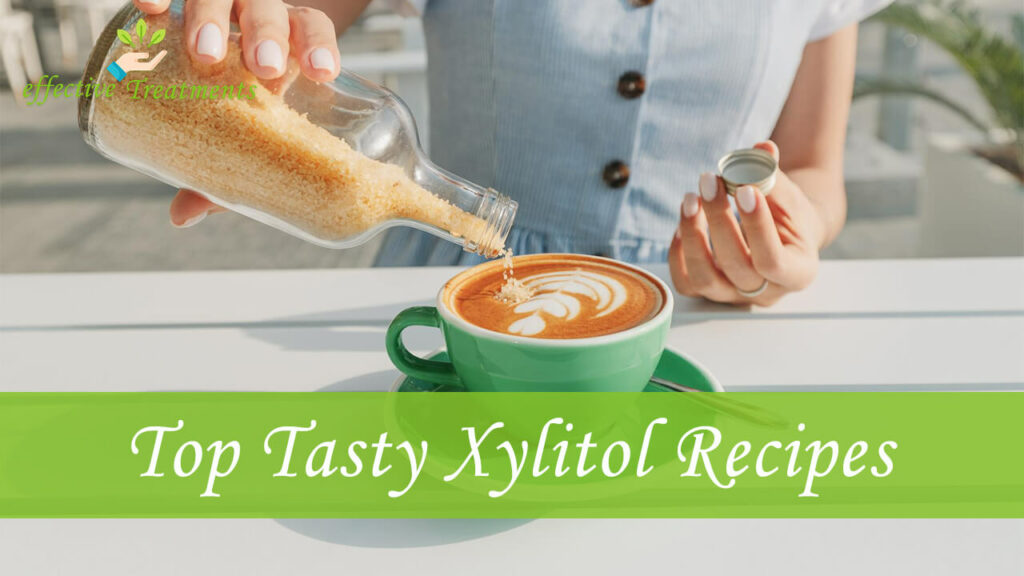 Top 3 Tasty Xylitol Recipes