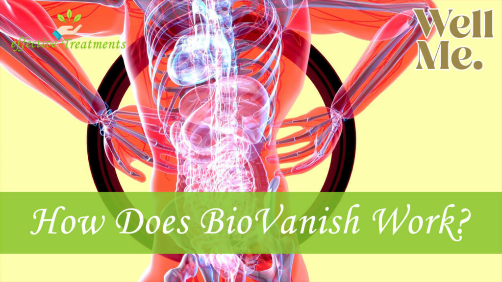How Does WellMe BioVanish Work