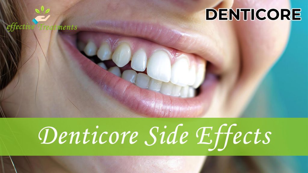 Denticore Side Effects