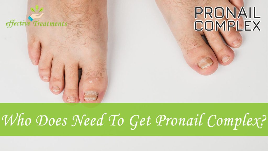 Who Does Need To Get Pronail Complex Supplement