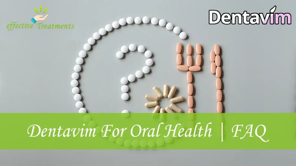 Dentavim For Oral Health Support FAQ