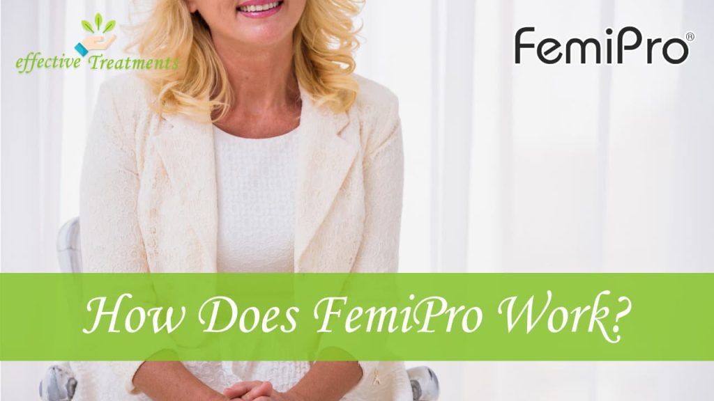 How Does FemiPro Work