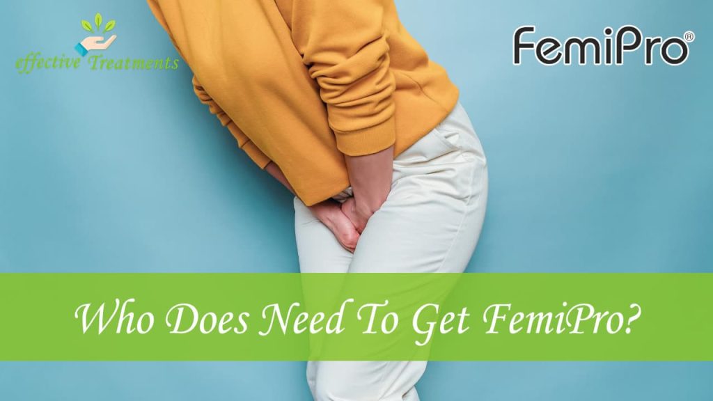 Who Does Need to Get FemiPro Supplement