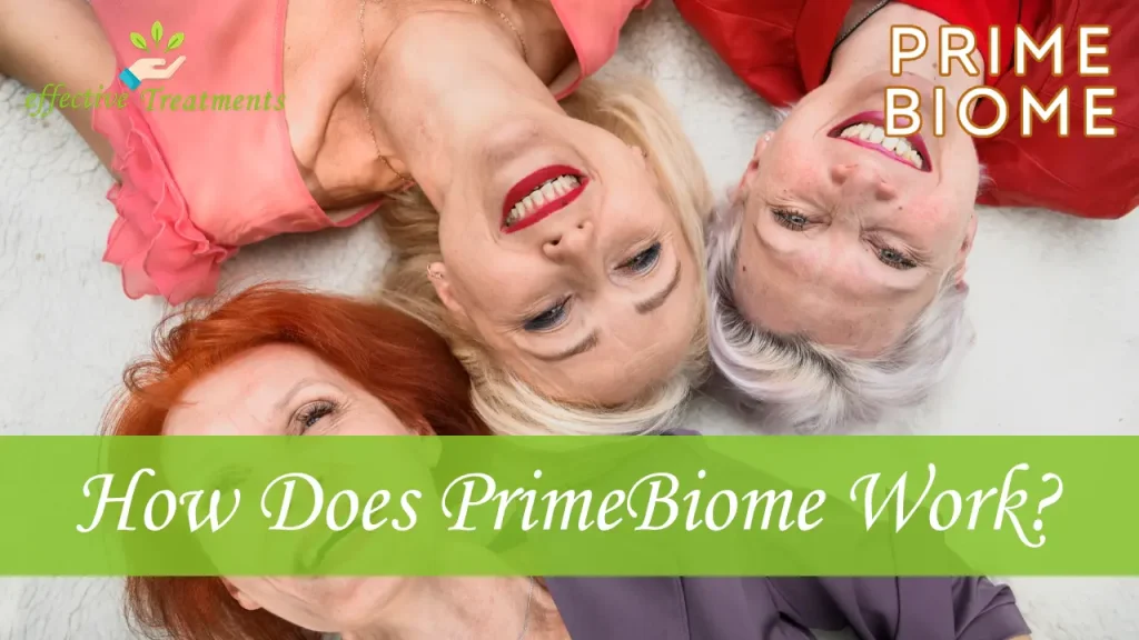 How Does PrimeBiome Work?