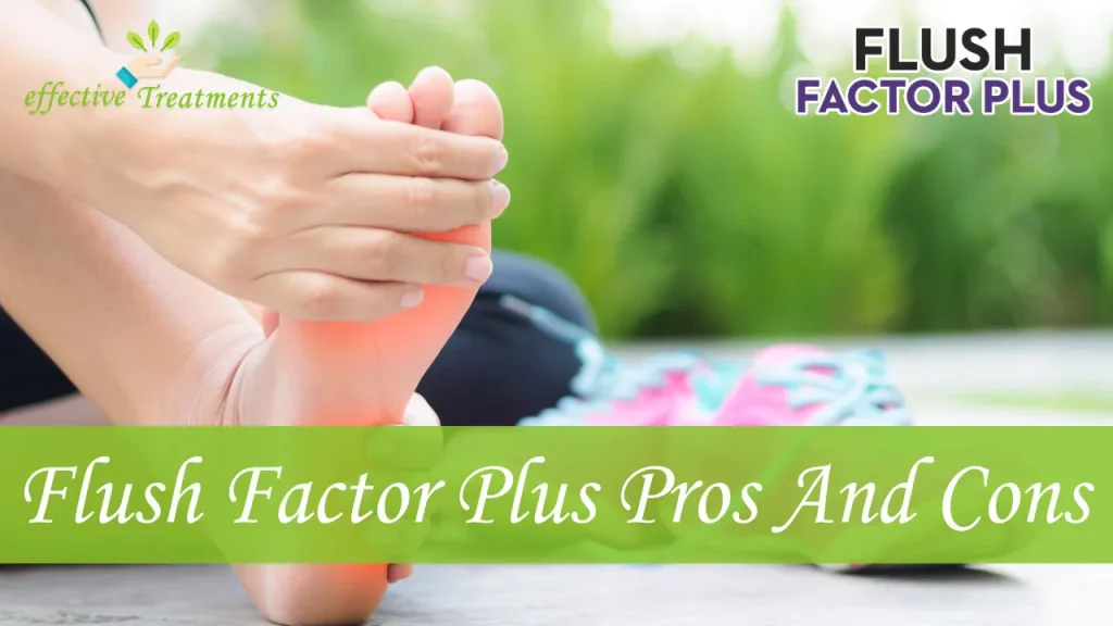 Flush Factor Plus Capsules For Legs & Mobility Support Pros And Cons