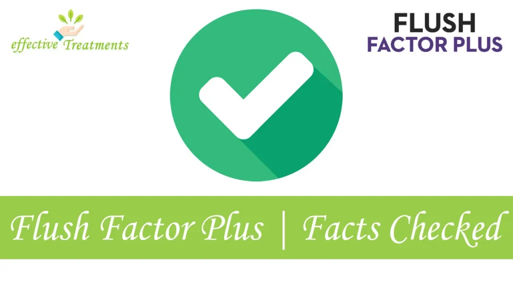 Flush Factor Plus Capsules For Swollen Feet | Facts Checked