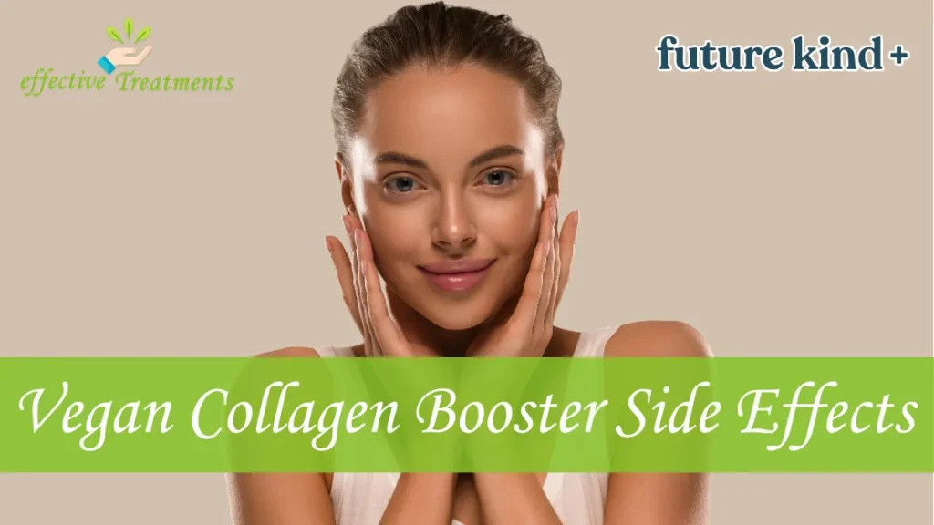 Vegan Collagen Booster Supplement Side Effects