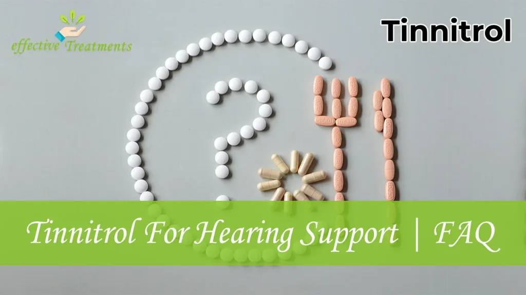 Tinnitrol For Hearing Support | FAQ