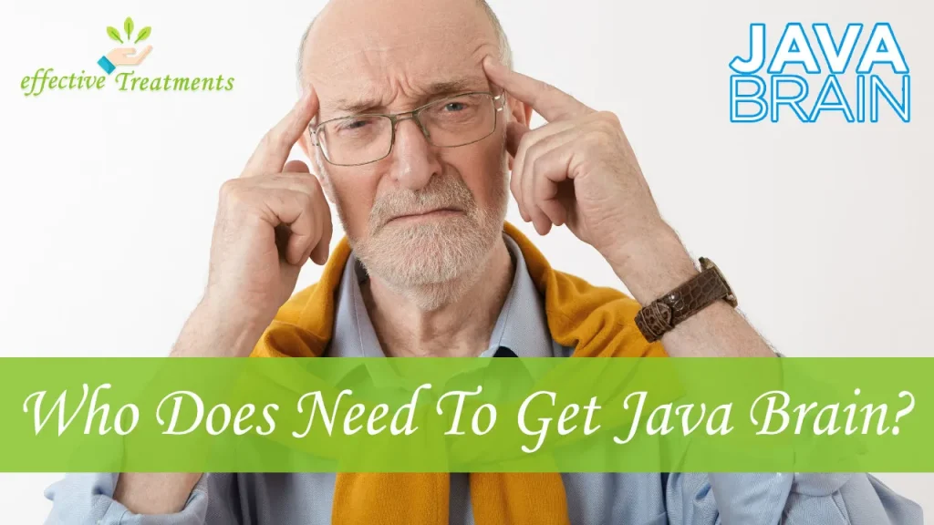 Who Does Need To Get Java Brain Supplement?