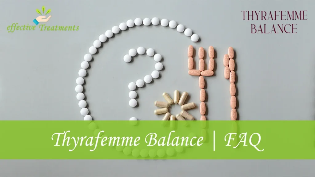 Thyrafemme Balance For Thyroid Balance Support | FAQ